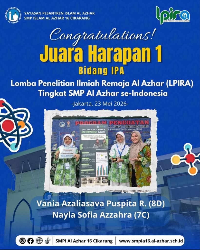 Poster ucapan selamat kepada Vania Azaliasava Puspita R. (8D) dan Nayla Sofia Azzahra (7C) atas raihan Juara Harapan 1 Bidang IPA di ajang Lomba Penelitian Ilmiah Remaja Al Azhar (LPIRA) 2026.