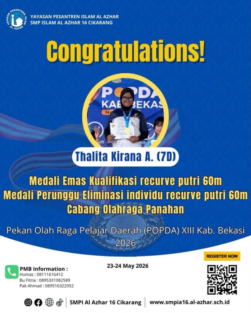 Poster ucapan selamat dari SMPIA 16 Cikarang untuk Thalita Kirana A. kelas 7D yang meraih medali Emas dan Perunggu di cabang Panahan POPDA XIII.