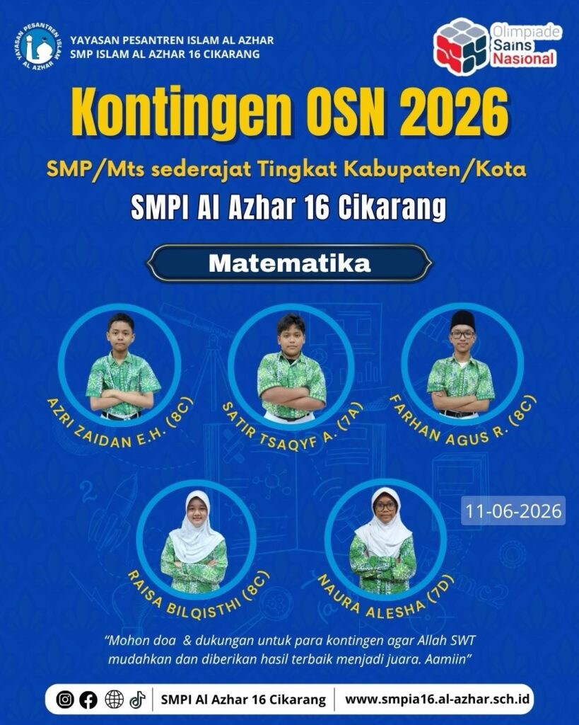 Kontingen Matematika SMP Islam Al Azhar 16 Cikarang: Azri Zaidan E.H., Satir Tsaqyf A., Farhan Agus R., Raisa Bilqisthi, dan Naura Alesha.