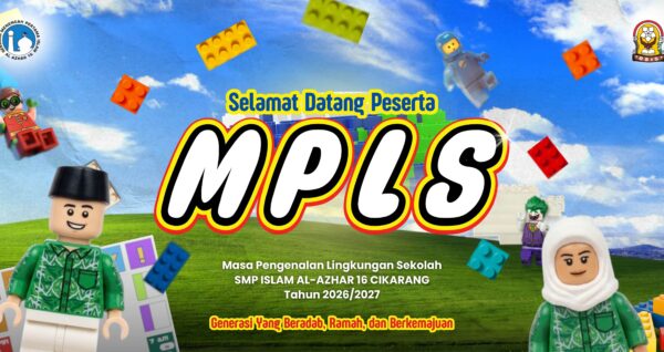 banner MPLS Tahun Ajaran 2026/2027 yang mengusung tema kreatif untuk menyambut para murid baru SMP Islam Al Azhar 16 Cikarang dengan penuh keceriaan.