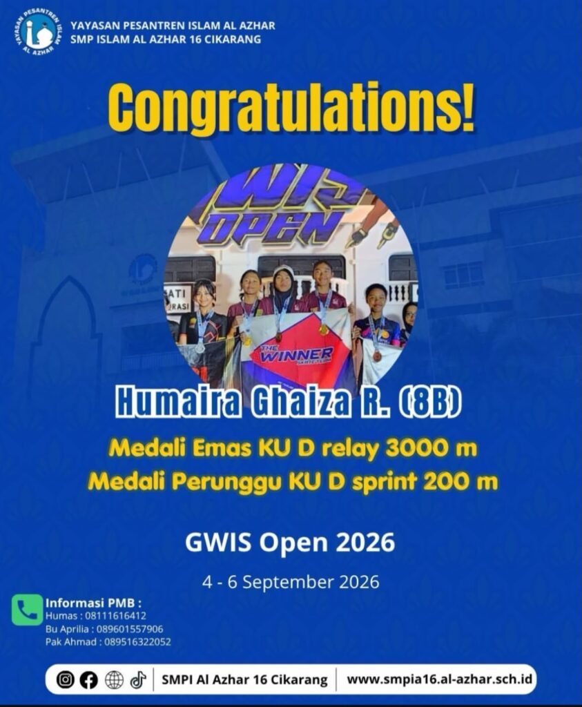 Prestasi membanggakan SMP Islam Al Azhar 16 Cikarang di GWIS Open 2026. Murid kelas 8B berhasil meraih Medali Emas KU D Relay 3000 meter dan Medali Perunggu KU D Sprint 200 meter pada ajang yang berlangsung 4–6 September 2026.