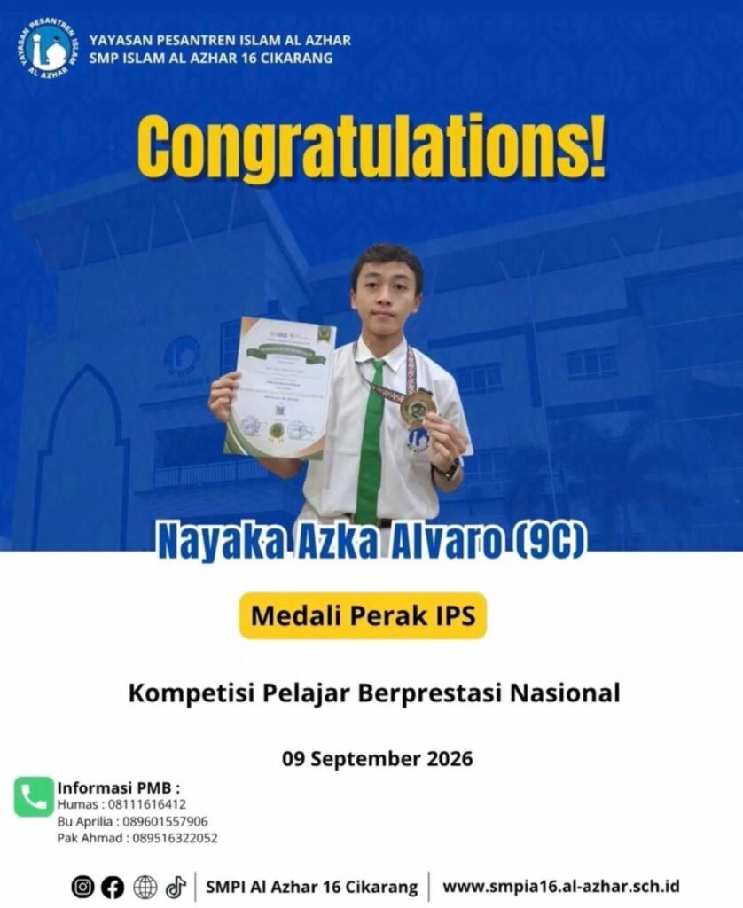 Nayaka Azka Alvaro, murid kelas 9C SMP Islam Al Azhar 16 Cikarang, meraih Medali Perak IPS dalam Kompetisi Pelajar Berprestasi Nasional 2026 pada 9 September 2026.